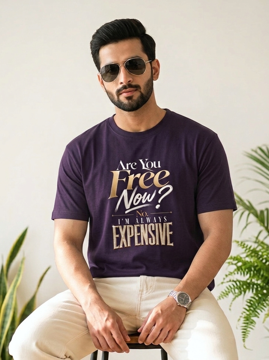 Are you free now? No, I'm always expensive | Unisex T-Shirt