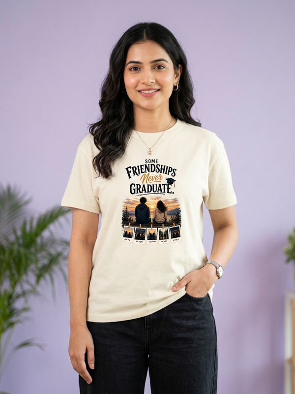 Some friendships never graduate. | Unisex T-Shirt