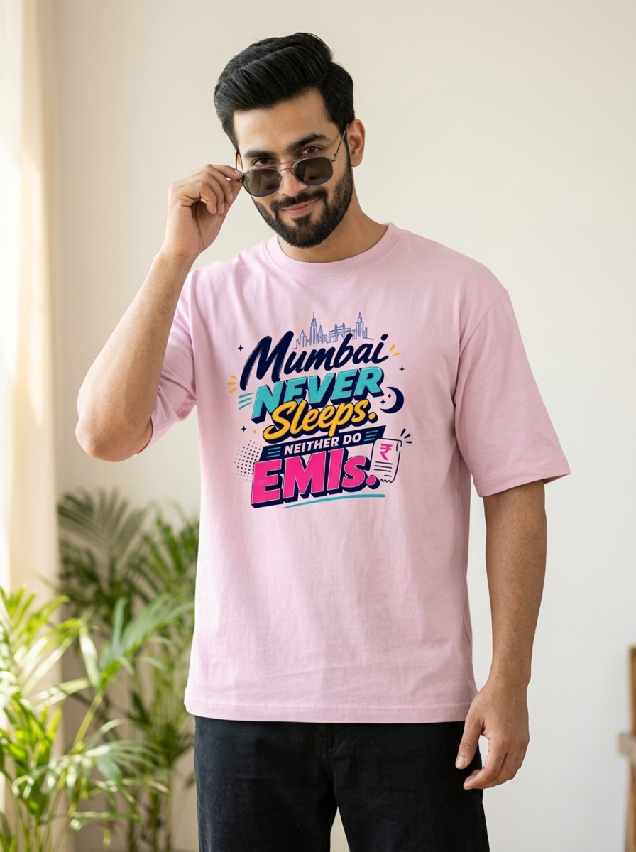 Mumbai never sleeps. Neither do EMIs. | Unisex Oversized T-Shirt