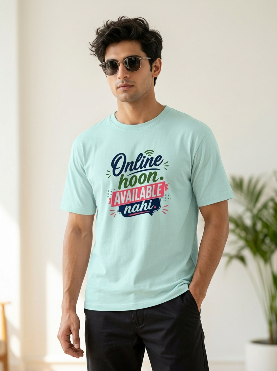 Online hoon. Available nahi. | Unisex T-Shirt