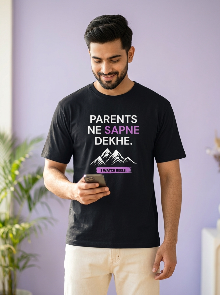Parents ne sapne dekhe. I watch reels. | Unisex T-Shirt
